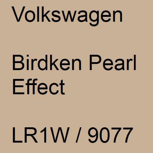 Volkswagen, Birdken Pearl Effect, LR1W / 9077.